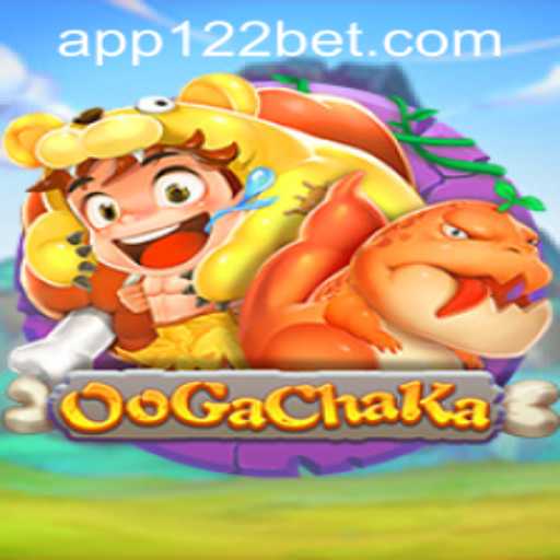 OoGaChaKa: A New Gaming Adventure with 122bet PH Login